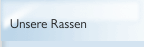 Unsere Rassen