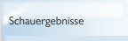 Schauergebnisse