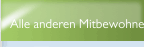Alle anderen Mitbewohner